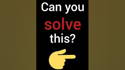 Can you solve this?